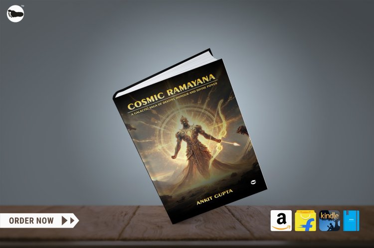 Introducing: Cosmic Ramayana: A Galactic Saga of Destiny, Honour, and Divine Power by Ankit Gupta