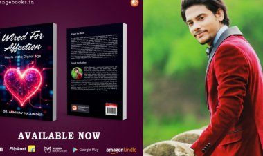 Dr. Abhinav Majumder’s Wired for Affection – A Poetic Masterpiece That Redefines Love in the Digital Age