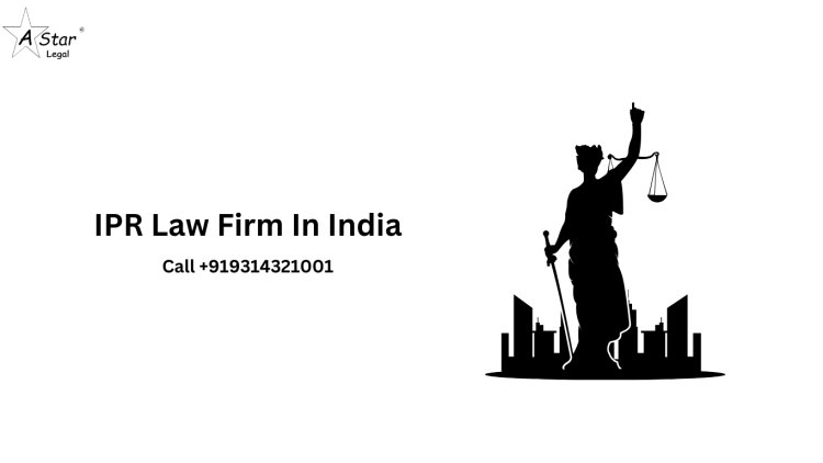 IPR law firm in India