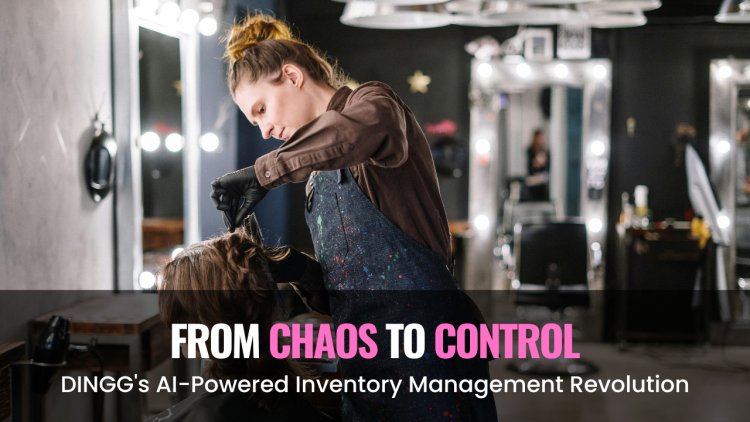 From Chaos to Control: DINGG's AI-Powered Inventory Management Revolution
