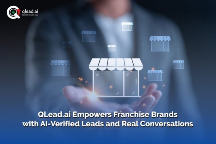 QLead.ai Empowers Franchise Brands with AI-Verified Leads and Real Conversations