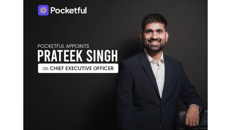 Prateek Singh Joins Pocketful as CEO to Lead Next Phase of Growth
