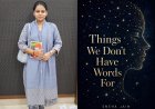 Love, Letting Go and Becoming Someone New: Sneha Jain Explores the Emotions Between Life's Big Changes